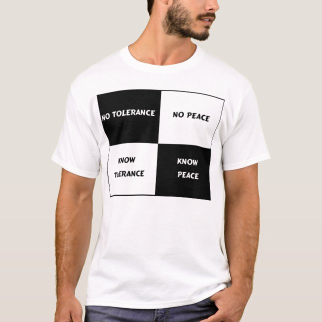 Tolerance = Peace T-Shirt (Front)