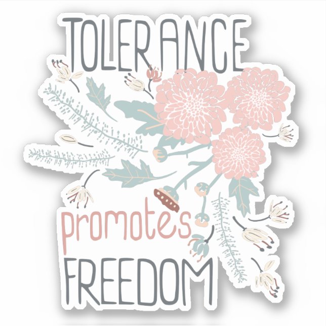 Tolerance Promotes Freedom Playful Flower Mix (Front)