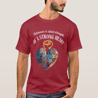 Tolerance – Silent Strength of a Strong Heart Puzz T-Shirt