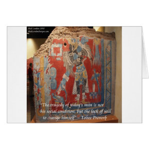 Toltec Empire Graphic & Famous Proverb