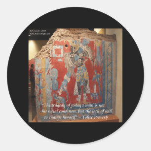 Toltec Empire Graphic & Famous Proverb Classic Round Sticker