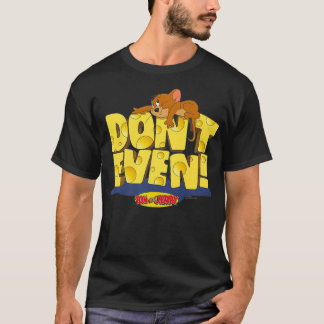 Tom and Jerry Don't Even Premium  T-Shirt