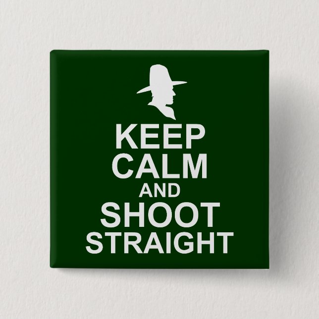 Tom Mix Keep Calm and Shoot Straight 15 Cm Square Badge (Front)