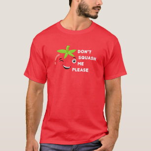 Tomato Costume Don't Squash Me Tomato T-Shirt