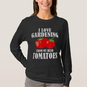 Tomato Gardener Pun Vegetable Outdoor Horticulture T-Shirt