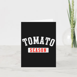 Tomato Season Funny Tomato Gardening Vegetables Fa Card