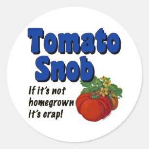 Tomato Snob Gardener Saying Sticker