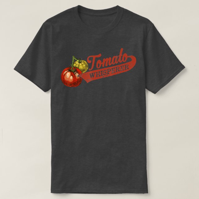 Tomato Whisperer For Gardening Enthusiasts TShirt (Design Front)