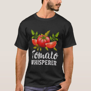 Tomato Whisperer Garden Gardening T-Shirt