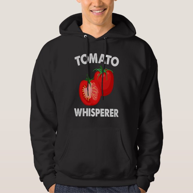 Tomato Whisperer I Tomato Hoodie (Front)