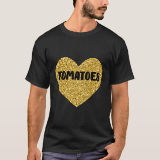 Tomatoes I Love Tomatoes Food T-Shirt