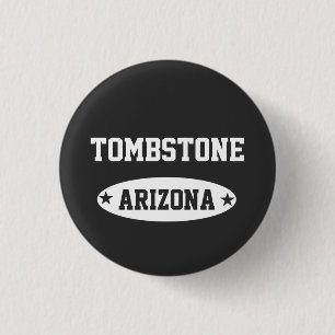 Tombstone Arizona 3 Cm Round Badge