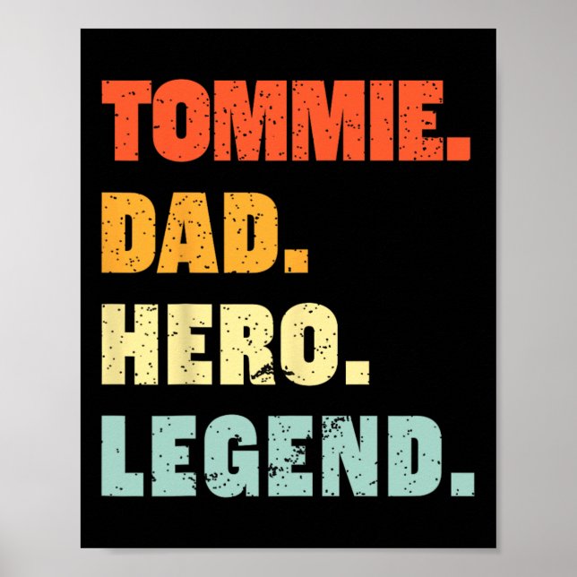 Tommie Dad Hero Legend Personalised Custom Name Fa Poster (Front)