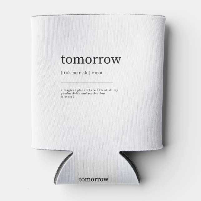Tomorrow Definition Dictionary Art Print Can Cooler (Front)