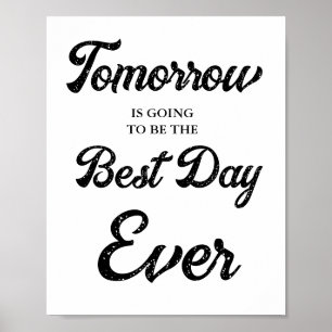 Tomorrow going to be the best day Rehearsal Dinner Poster