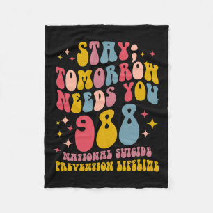 Tomorrow Needs You 988 Mental Health Awareness  Fleece Blanket