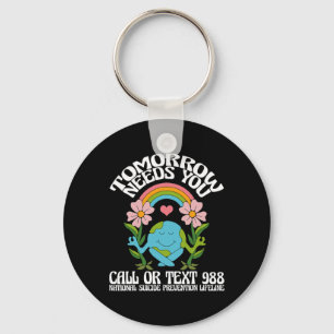 Tomorrow Needs You 988 Suicide Prevention Awarenes Key Ring