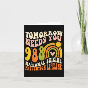 Tomorrow-needs You Mental Health-988 Suicide Preve Card