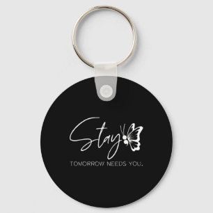 Tomorrow Needs You Mental Health Awareness Butterf Key Ring