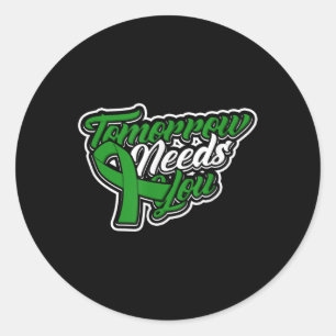 Tomorrow Needs You - Mental Health Awareness Classic Round Sticker