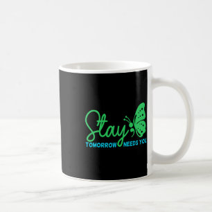 Tomorrow Needs You Mental Health Awareness Graphic Coffee Mug
