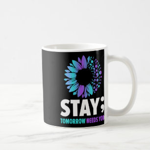 Tomorrow Needs You Mental Health Awareness Support Coffee Mug