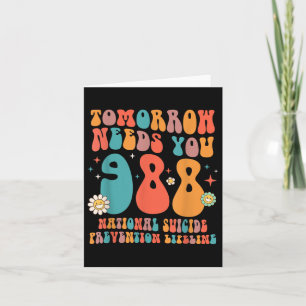 Tomorrow Needs You National Suicide Prevention Lif Card