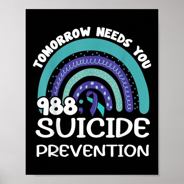 Tomorrow Needs You Rainbow Suicide Prevention Awar Poster (Front)