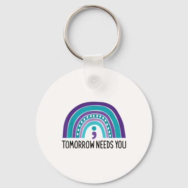 Tomorrow Needs You Semicolon Rainbow Suicide Preve Key Ring (Front)
