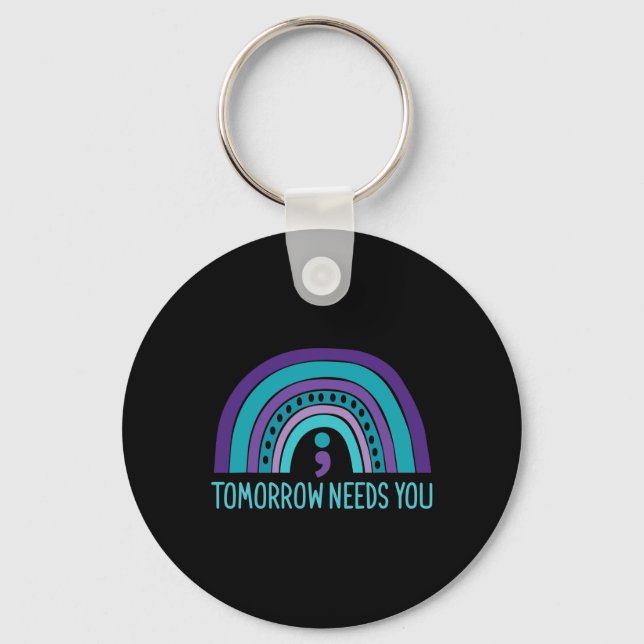 Tomorrow Needs You Semicolon Rainbow Suicide Preve Key Ring (Front)