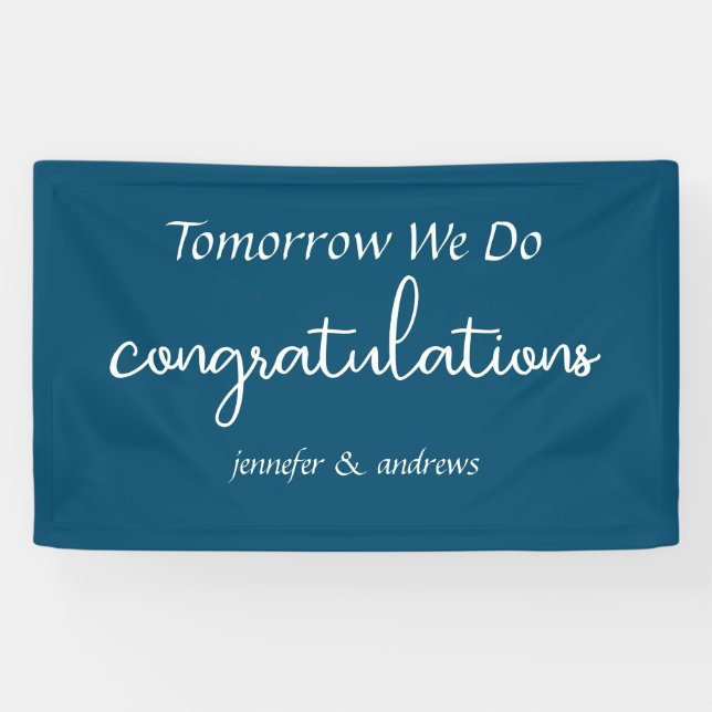 Tomorrow We Do" Rehearsal Dinner Banner (Horizontal)