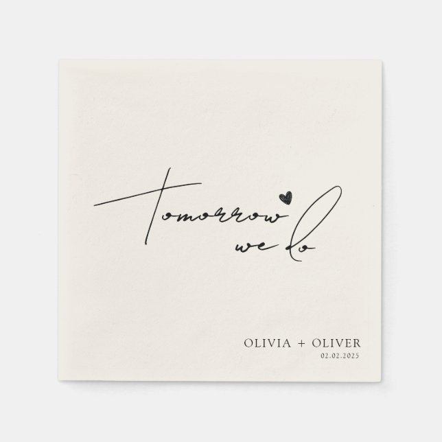 Tomorrow we do rehearsal dinner napkin (Front)