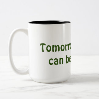 Tomorrow's Dreams Mug