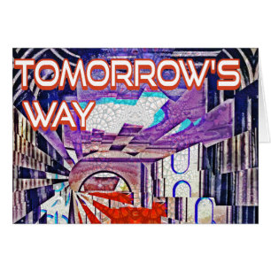 Tomorrow's Way Today Retro Future Art