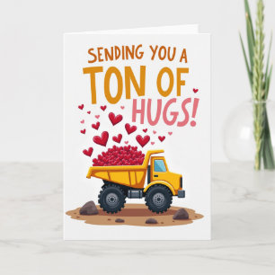Ton Of Hugs Dump Truck Card