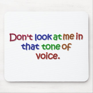 Tone of Voice Mouse Pad