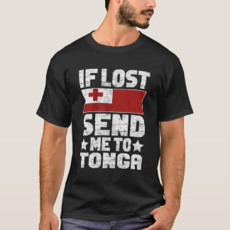 Tongan If Lost Send Me To Tonga T-Shirt