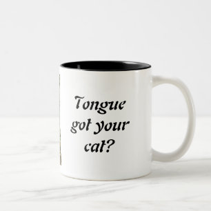 Tongue got your cat Two-Tone coffee mug
