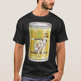 Tongue of dog MACBETH witches T-Shirt