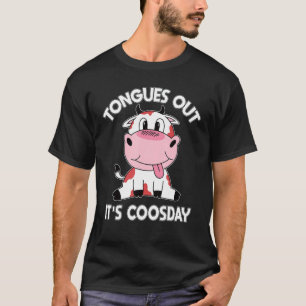 Tongue Out Cow Tongues Out It's Coosday Joking Fun T-Shirt