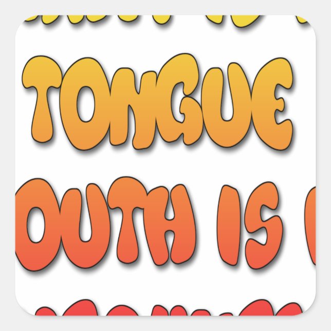 Tongue Tied: Funny Tongue Quote Colourful Text Art Square Sticker (Front)