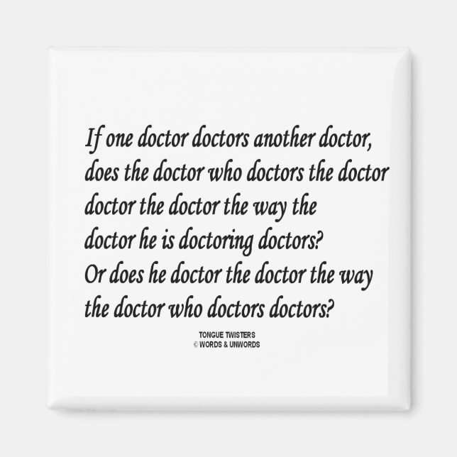Tongue Twister Doctor Doctors Another Doctor Magnet (Front)