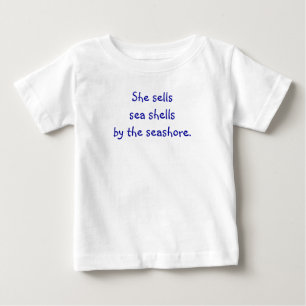 Tongue Twister T's-She sells sea shells Baby T-Shi T-Shirt