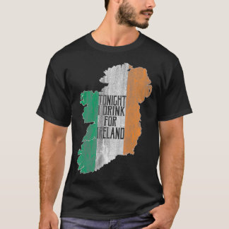 Tonight I Drink For Ireland  (2) T-Shirt