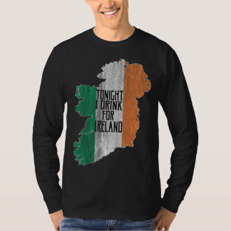 Tonight I Drink For Ireland T-Shirt