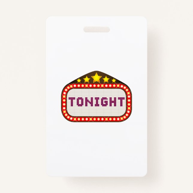 Tonight Movie Theater Marquee ID Badge (Front)