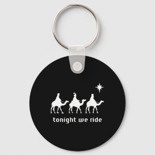 Tonight We Christmas Ride Men With Camel Ride Chri Key Ring