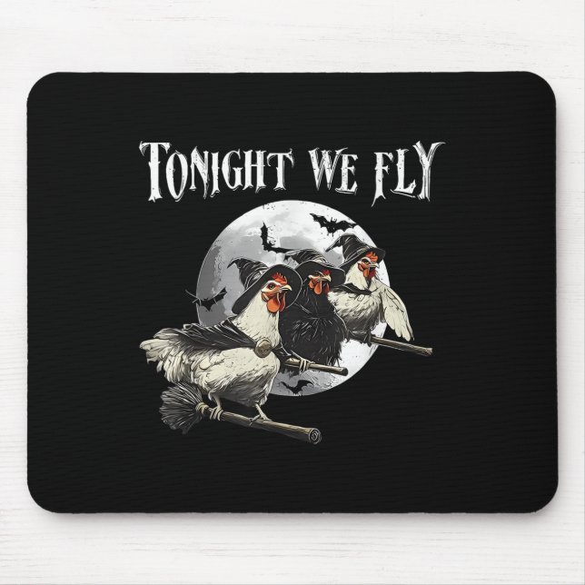 Tonight We Fly Chicken Halloween Funny Witch For E Mouse Pad (Front)