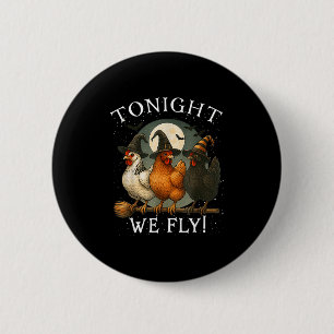 Tonight We Fly Chicken Witch,soky Season Farm Hall 6 Cm Round Badge