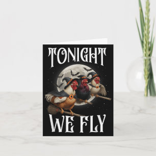 Tonight We Fly Chicken Witches Funny Halloween Far Card